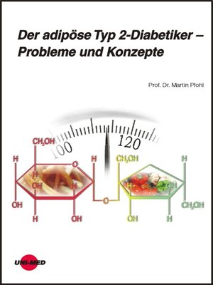 cover image of Der adipöse Typ 2-Diabetiker – Probleme und Konzept